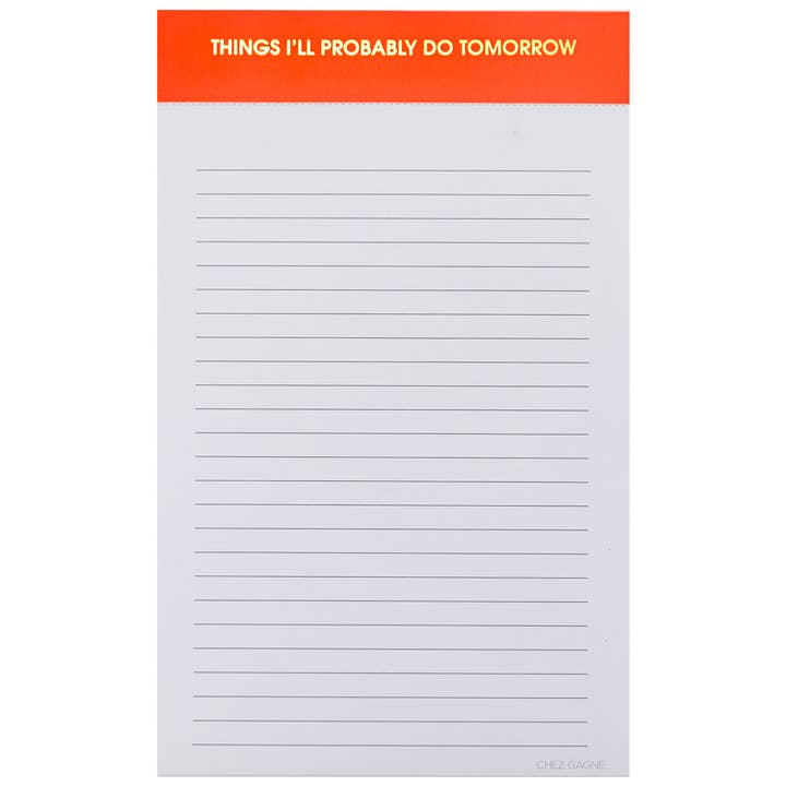 Things I'll Probably Do Tomorrow Notepad