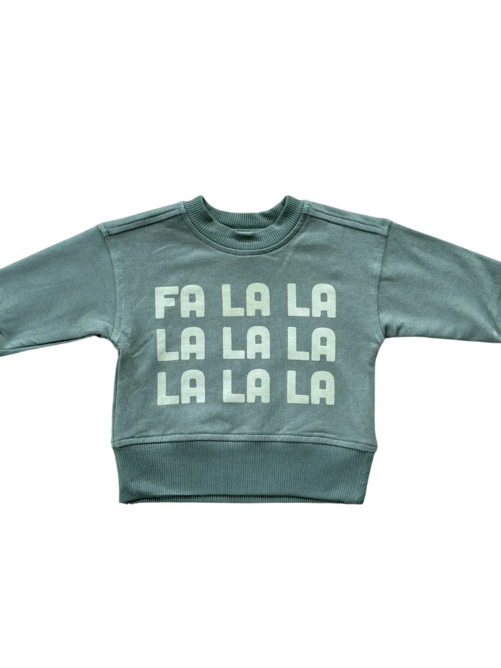 Fa La La La Sweatshirt