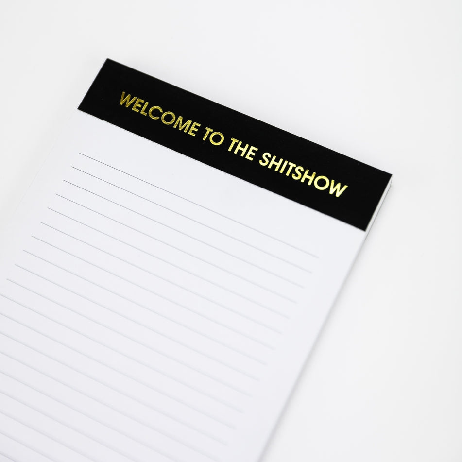 Welcome To The Shitshow Notepad