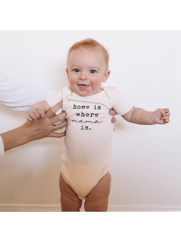 Home Is Where Mama Is Organic Cotton Bodysuit