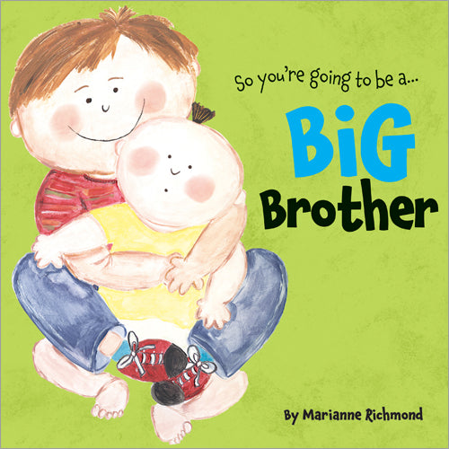 You're a Big Brother by Marianne Richmond
